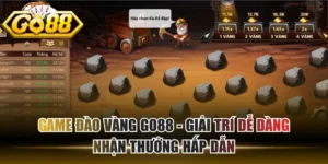 Game Đào Vàng GO88 - Giải Trí Dễ Dàng, Nhận Thưởng Hấp Dẫn