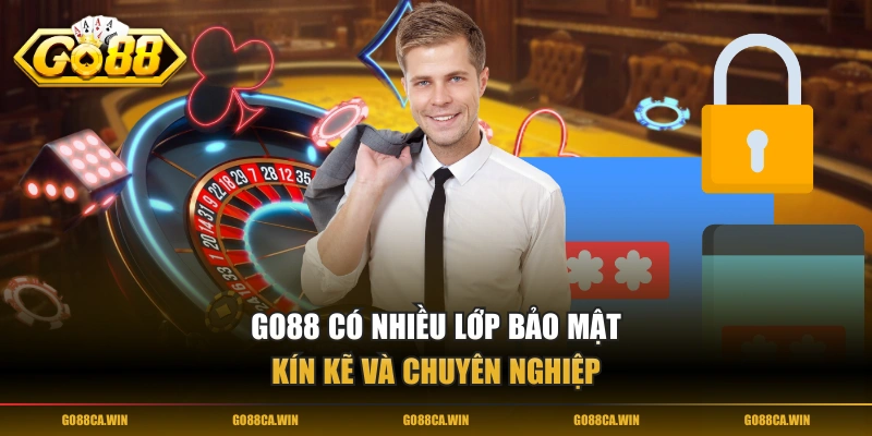 GO88 có nhiều lớp bảo mật kín kẽ và chuyên nghiệp